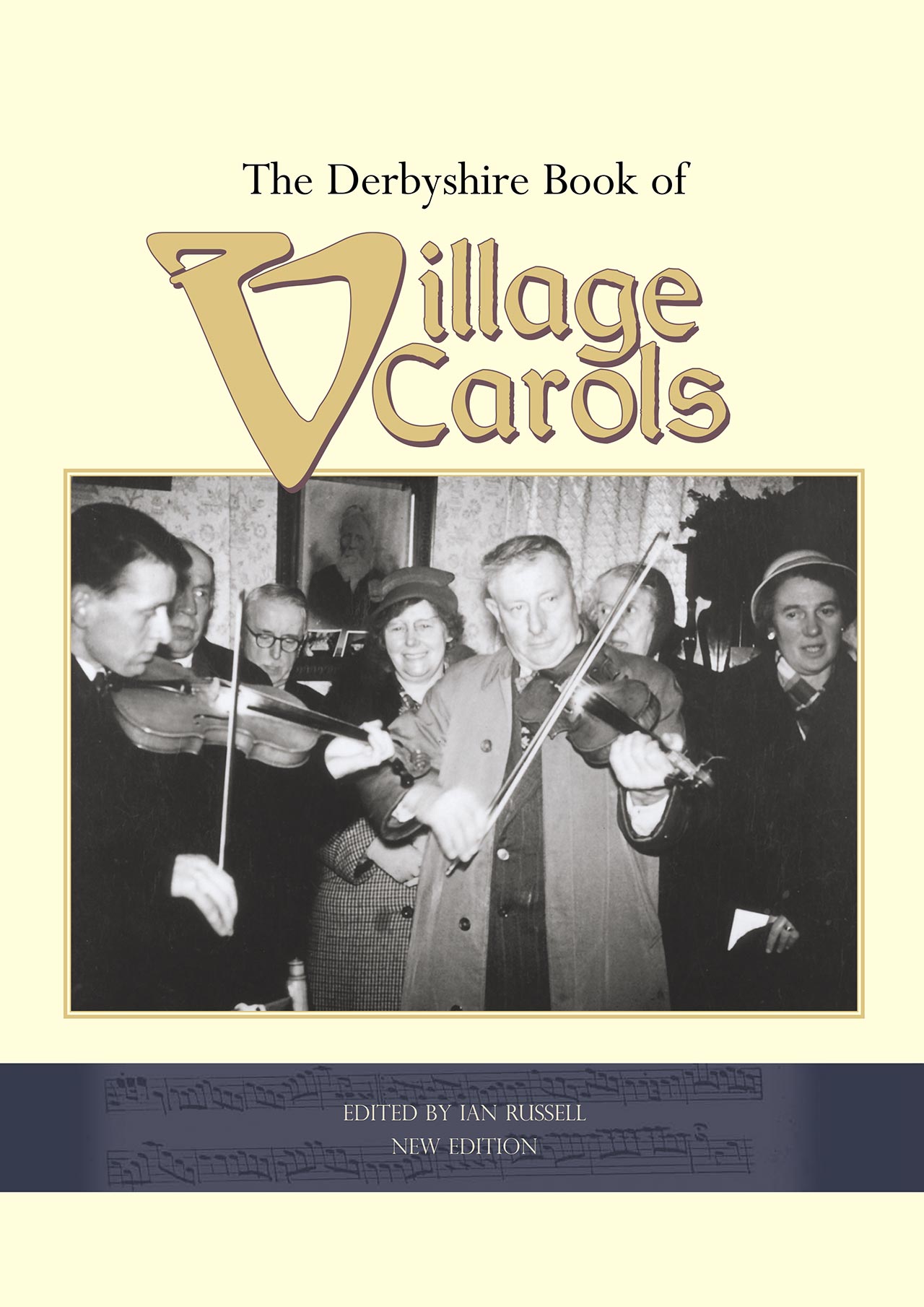 The Derbyshire Book of Village Carols (new edition) - Hardback (for collection at the festival)